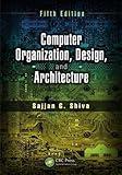 Computer Organization, Design, and Architecture, Fifth Edition