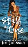 Still the One: a Steamy Later in Life Romance (Stillwater Creek Book 1)