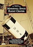 Marshall Space Flight Center (Images of America)