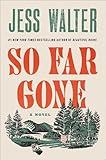 So Far Gone: A Novel