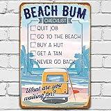 Beach Bum Checklist - Beach Sign Metal Sign - Perfect Decor for Beach House, Patio or Poolside, Coastal Vibes and Endless Summer Memories Rustic Print, 8x12 Indoor/Outdoor Durable Metal Sign