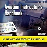 Aviation Instructor's Handbook: FAA-H-8083-9B: Federal Aviation Administration
