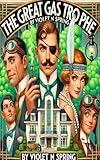 The Great Gas-Trophe: A Fart-filled Parody of High Society, Scandals, and Explosive Secrets