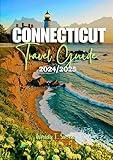 Connecticut Travel Guide 2024/2025: A Complete Pocket Guide to Explore Connecticut’s Coastal Charms, Scenic Drives, Outdoor Adventures and Culinary Delights!