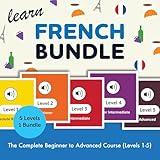 Learn French Bundle: The Complete Beginner to Advanced Course (Levels 1-5)