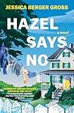 Hazel Says No: A Novel
