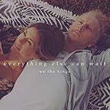 Everything Else Can Wait