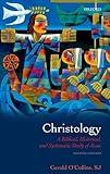 Christology: A Biblical, Historical, and Systematic Study of Jesus