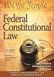 Federal Constitutional Law, Volume 3: Federal Legislative Power (Federal Constitutional Law Series)