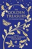 The Golden Treasury: The Best of Classic English Verse