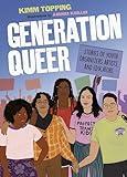 Generation Queer: Stories of Youth Organizers, Artists, and Educators