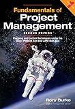 Fundamentals of Project Management, 2ed: Planning and control techniques using the latest PMBOK 6ed and APM BoK 6ed (4) (Project Management Series)