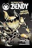 Dreams Come to Life (Bendy Graphic Novel #1)