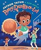 Baby Dunks-a-Lot: A Picture Book