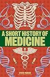 A Short History of Medicine (DK Short Histories)