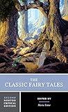 The Classic Fairy Tales (Second Edition) (Norton Critical Editions)