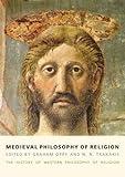 Medieval Philosophy of Religion (History of Western Philosophy of Religion, 2)