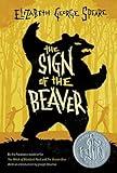 The Sign of the Beaver: A Newbery Honor Award Winner