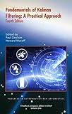 Fundamentals of Kalman Filtering (Progress in Aeronautics and Astronautics)