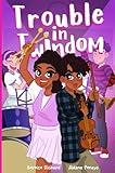 Trouble in Twindom: Battle of the Bands - A Fun Twin Sibling Story About Rivalry, Teamwork, and Self-Discovery for Kids Aged 6+