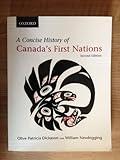 A Concise History of Canada's First Nations