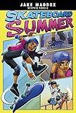 Skateboard Summer (Jake Maddox Graphic Novels)
