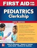 First Aid for the Pediatrics Clerkship, Fifth Edition