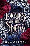 Embers in the Snow: A Vampire Fantasy Romance (Empire of Forbidden Magic Book 1)