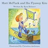 Matt McFlack and His Flyaway Kite (NATURE STORIES IN VERSE)