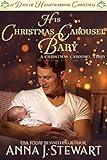 His Christmas Carousel Baby: 12 Days of Heartwarming Christmas