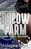 Sentenced to the Hucow Farm Part 8 : Delivery