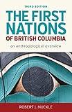 The First Nations of British Columbia, Third Edition: An Anthropological Overview