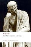 The Nicomachean Ethics (Oxford World's Classics)