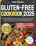 Gluten-Free Cookbook: Easy, Affordable and Delicious Recipes for Health and Energy Boost | Full Collection of Fast and Simple Meals for Every Occasion | Discover a Variety of Dishes that You Will Lo