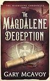 The Magdalene Deception (The Magdalene Chronicles Book 1)