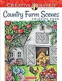 Creative Haven Country Farm Scenes Coloring Book: Relax & Find Your True Colors (Adult Coloring Books: In The Country)