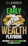 The Early Wealth Playbook: The Ultimate Financial Skills Roadmap for Teens and Young Adults
