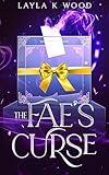 The Fae's Curse: an Enemies to Lovers Romance (Fae of Whitevale)