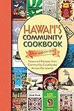 Hawaii's Community Cookbook: Treasured Recipes from Community Cookbooks Across the Islands