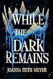 While the Dark Remains (The Winter Dark Book 1)