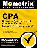 CPA Business Environment & Concepts Exam Secrets Study Guide: CPA Test Review for the Certified Public Accountant Exam