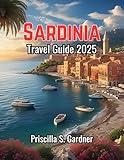 Sardinia Travel Guide 2025