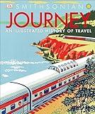 Journey: An Illustrated History of Travel