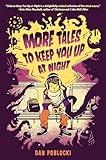 More Tales to Keep You Up at Night