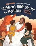 Childrens Bible Stories for Bedtime: To Grow in Faith & Love