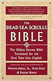 The Dead Sea Scrolls Bible: The Oldest Known Bible Translated for the First Time into English