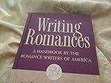 Writing Romances: A Handbook by the Romance Writers of America