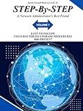 STEP-By-STEP A Network Administrators Best Friend: VOLUME I: Easy-to-Follow Advanced IOS Upgrade Procedures for Cisco Routers 2000-2023