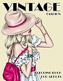 Vintage Fashion Coloring Book for Adults: An Adult Coloring Books with Gorgeous Fashion Design