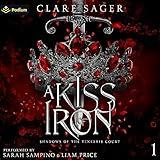 A Kiss of Iron: Shadows of the Tenebris Court, Book 1